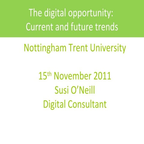 Current and future trends in digital marketing 2011