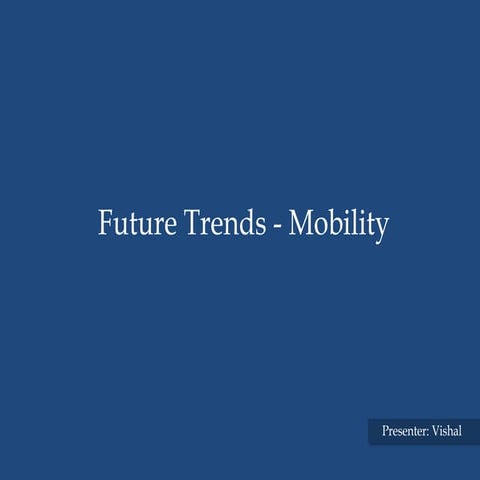 Mobility Trends