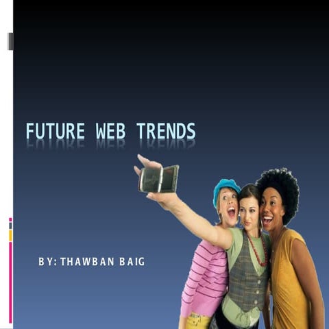 the use of internet in upcoming years