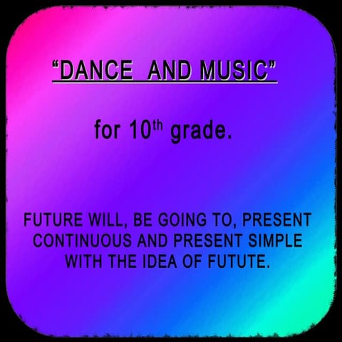 Future will, be going to, present continuous and present simple with the idea...