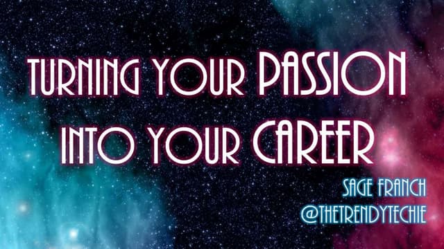 Turning Your Passion Into Your Career