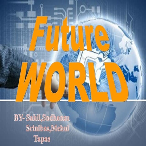 Future world ppt