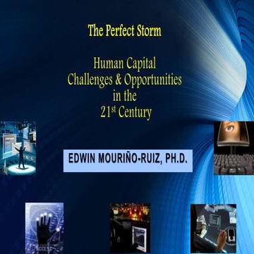21st Century Human Capital Challenges and Opportunities