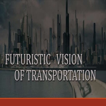 Futuristic vision of transportation x (2).pptx