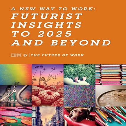 Futurists insights to 2025 and beyond