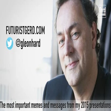 The essential future topics and memes from my 2015 presentations (Futurist Ke...