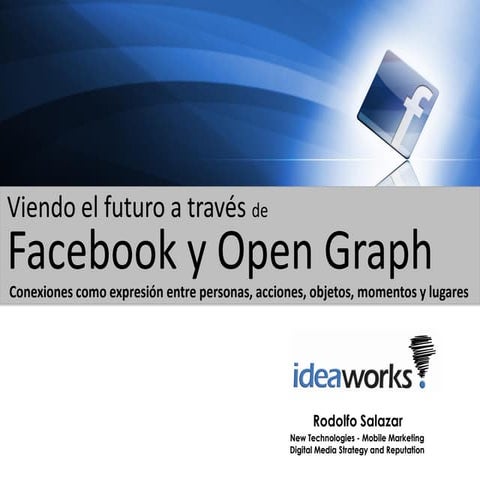 Viendo el Futuro a traves de Facebook y Open Graph