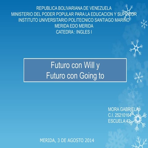 Futuro con will y    futuro con going to
