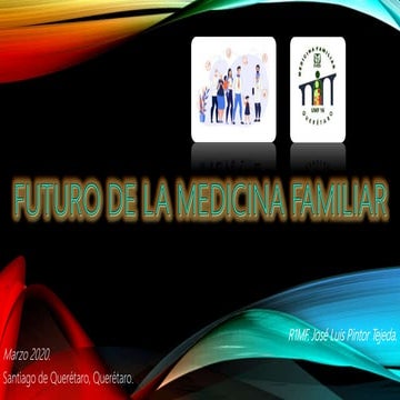 FUTURO DE LA MEDICINA FAMILIAR JLPT.pptx
