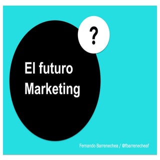 El Futuro del Marketing