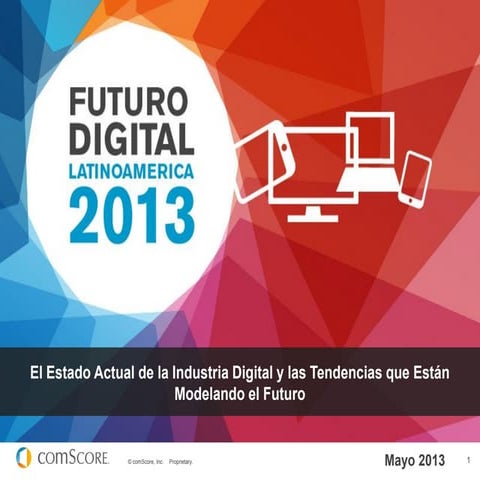 Futuro digital latinoamerica_2013_informe