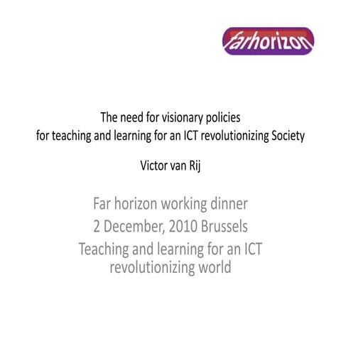 Future of education  learning and teaching in an ict revolutionising world