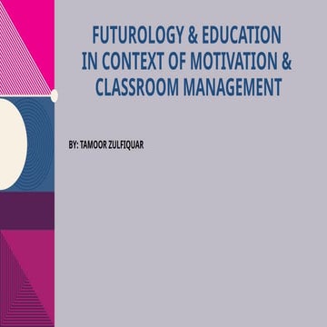 Futurology & Education Motivation and Management.pptx