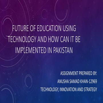 Future of Technology in Education and How Can Pakistan Take Advantage.