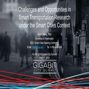 Yinhai Wang - Smart Transportation: Research under Smart Cities Context - GCS16