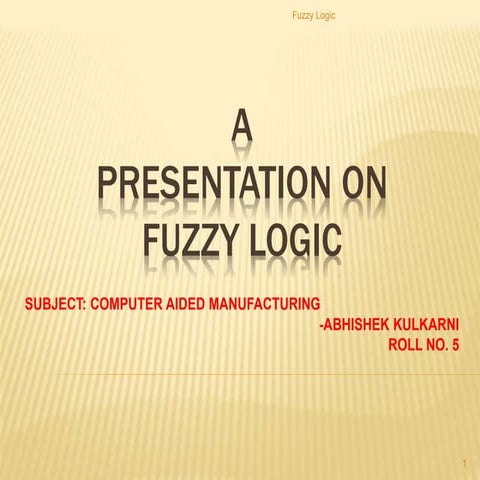 Fuzzy logic