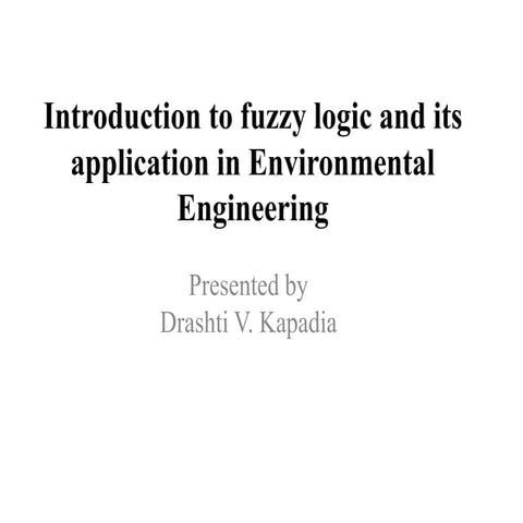 Fuzzy logic and its application in environmental engineering