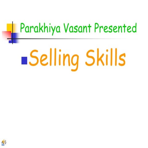 SELLING SKILLS  TIPS By Vasant