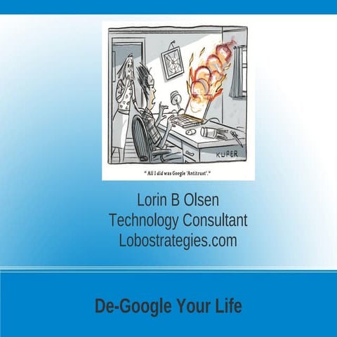 De-Google Your Life