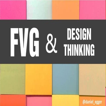 Connecting Design Thinking with the Future Value Generation Framework @daniel...