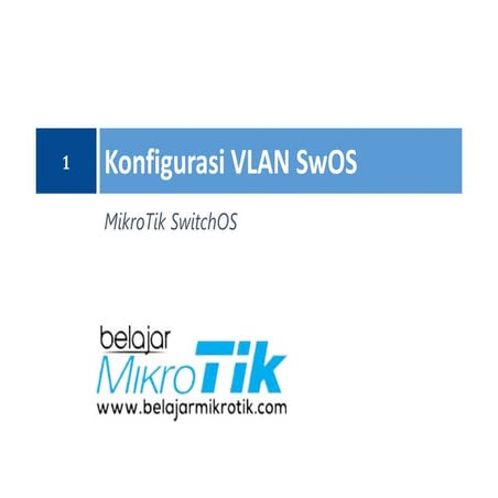Konfigurasi VLAN di SwitchOS MikroTik