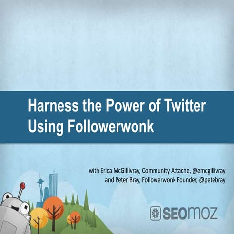 Harness the Power of Twitter Using Followerwonk