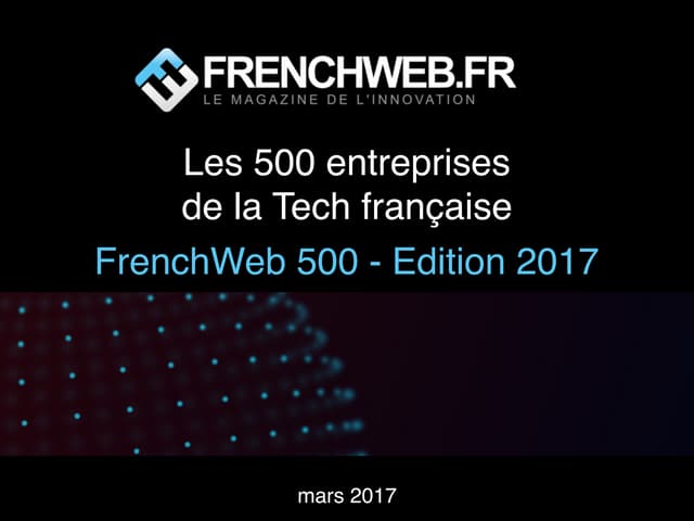 FrenchWeb 500, le classement des entreprises de la tech française