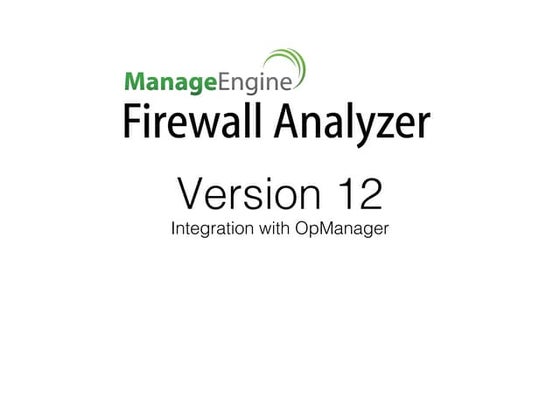 Manageengine Firewall Analyzer presentations