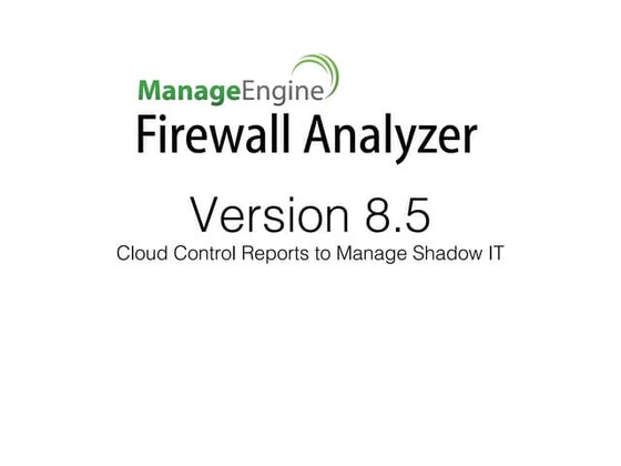 Manageengine Firewall Analyzer presentations