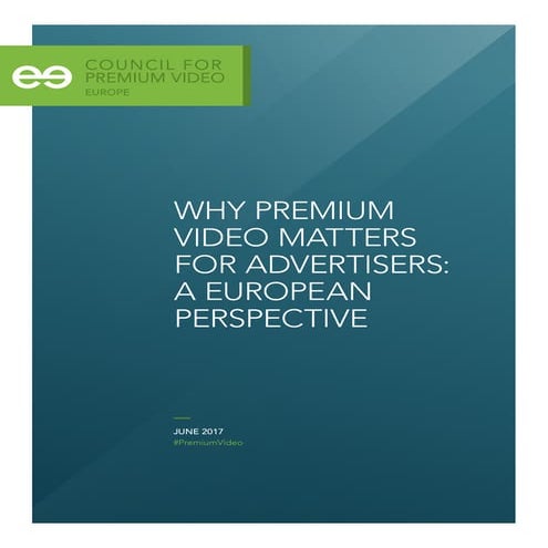 FreeWheel Position Paper: Why Premium Video Matters for Advertisers: a European Perspective