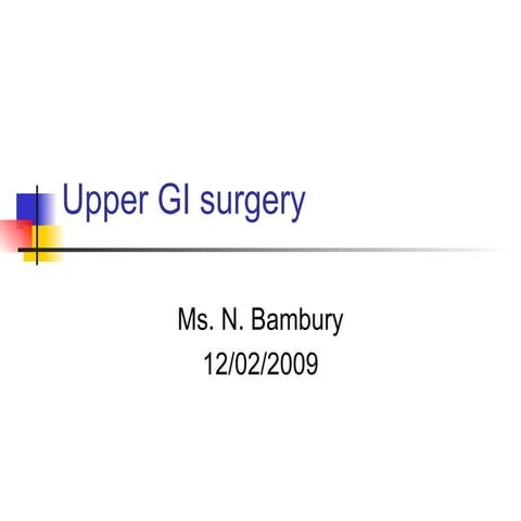 Fwd: Bambury tutorial Upper GI Surgery