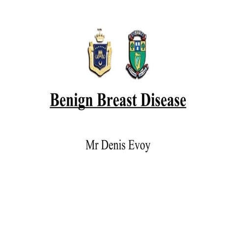 Fwd: Benign Breast Disease Mr. Evoy