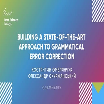 Kostiantyn Omelianchuk, Oleksandr Skurzhanskyi "Building a state-of-the-art a...