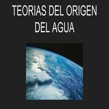 Teorias del origen del agua
