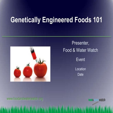 Genetically Modified Organism (GMO) 101