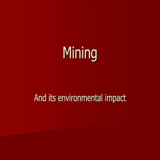 Mining and environmental impact