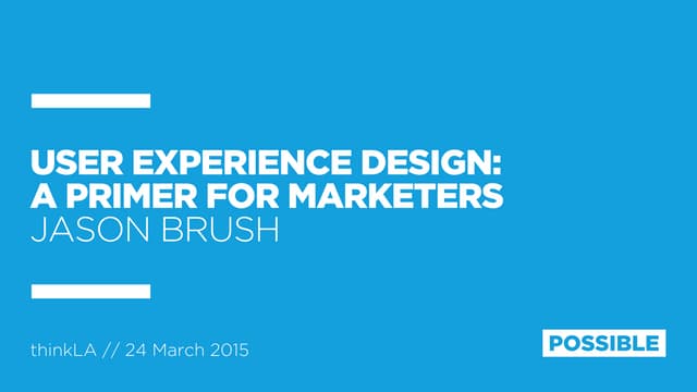User Experience Design: A Primer for Marketers