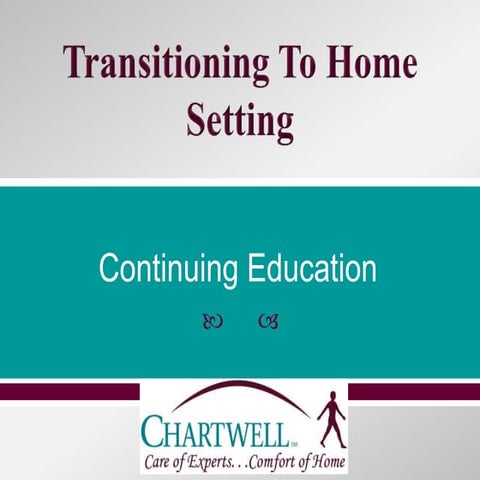 3. Transitioning to home setting