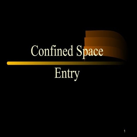 Confinedspaceppt 12835396439702-phpapp02