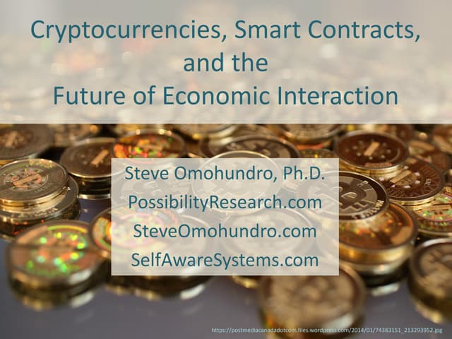 Cryptocurrencies, Smart Contracts, and the Future of Economic Interaction