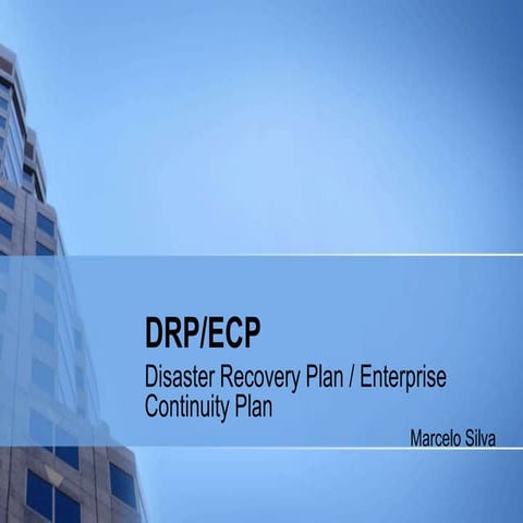 Disaster Recovery Plan / Enterprise Continuity Plan