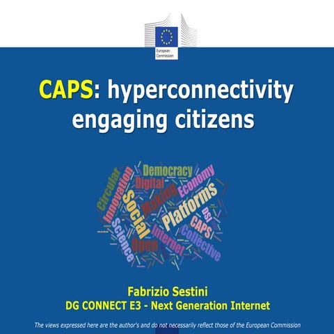 BDE SC2 Workshop 3: CAPS: hyperconnectivity engaging citizens