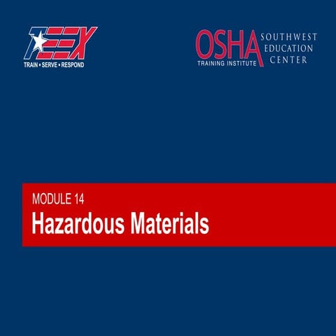 OSHA-MODULE-14-HAZARDOUS-MATERIALS-fy06_46f6-ht30_14_haz_materials.ppt