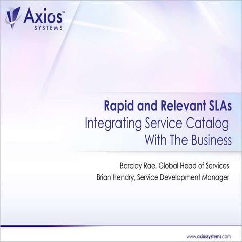 Integrating Service Catalog with the Business - Rapid and Relevant SLAs