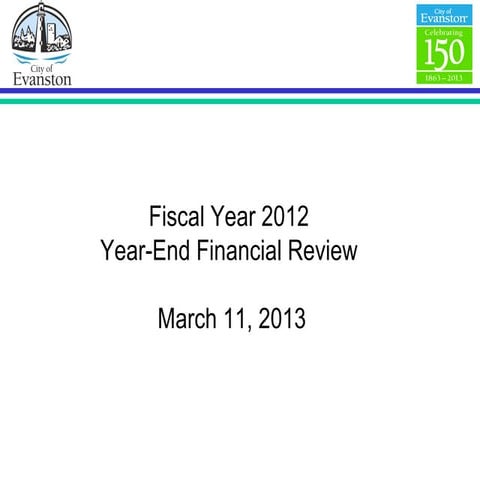 Fy12 year end financial report - presentation - v2 3.11.13