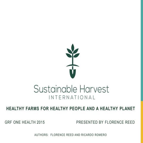 Healthy Farms For Healthy People And A Healthy Planet   Florence REED