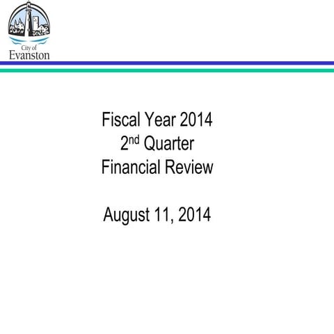 FY 2014 Second Quarter Financial Review