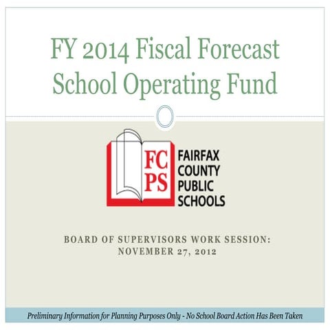 FY 2014 Fiscal Forecast School Operating Fund