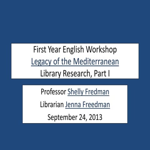 First Year English Workshop: Library Research Instruction