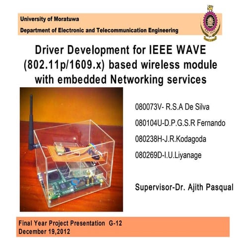 Driver Development for IEEE WAVE (802.11p/1609.x) based wireless module with ...